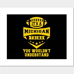 It's a michigan thing you wouldn't understand: Amazing newest design for michigan lovers Posters and Art